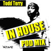 Continuous Play (InHouse PodMix) - Todd Terry&Black Riot&Kelly Sajda&Martha Wash&Jocelyn Brown&Shawnee Taylor&Royal House&Roland Clark&Sound Design&The Todd Terry Project