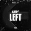 Swipe Left (Explicit) - Kuduz Abi&Zooki