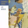 Mesabi Chant - Lee Morgan Sextet