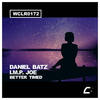 Better Timed (Original Mix) - Daniel Batz&I.M.P. Joe