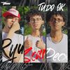 Tudo Ok (Explicit) - Scar&EoDecx&Ryu, the Runner