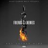 Friends & Enemies (Explicit) - Bry Luther King