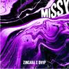 MISSY (Explicit) - Zingara&DVVP&Richard Rioles&Gabrielle Mirabile