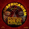 Imbalayé (Boddhi Satva Remix) - Africanism&Bob Sinclar