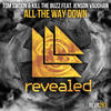 All The Way Down (Extended Mix) - Tom Swoon&Kill The Buzz&Jenson Vaughan