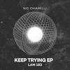 Keep Trying (Original Mix) - Nic Chiarelli