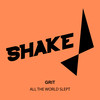 All The World Slept - GRIT.