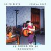 29 Going On 30 (Acoustic|Explicit) - Joshua Cruz&Smith Beats