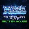 Broken House (Original Mix) - The Fitter Mood&Yari D
