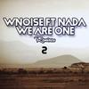 We Are One(feat. Nada) (Simone Glad Afterhours Mix) - Wnoise&Simone Glad&Nada