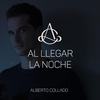 Al Llegar la Noche - Alberto Collado