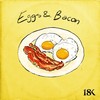 Eggs & Bacon - 18K