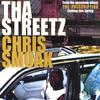 Tha Streetz - Chris Smoak