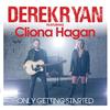 Only Getting Started - Derek Ryan&Cliona Hagan