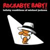 You Are Not Alone - Rockabye Baby