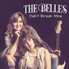 Didn't Break Mine (Acoustic) - The Belles