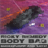 Body Bag (Explicit) - Ricky Remedy&Smokepurpp&Zay27