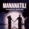 Mananatili (feat. Kath) (Acoustic Version) - Jr Crown&Kath