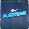 Flowers Remix (Electronic) - Nacho Radesca&Jortyz DJ