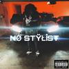 No Stylist (Explicit) - Paperchasin Major