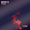 Dreamin' (Original Mix) - Mathey B