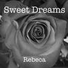 Sweet Dreams - Rebeca