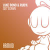 Get Down (Extended Mix) - Luke Bond&Rub!k