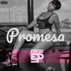 Promesa (Explicit) - Fresh EP