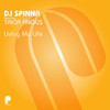 Living My Life (Club Mix) - DJ Spinna&Tricia Angus