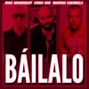 Báilalo - Mike Moonnight&Chris Odd&Moreno Chembele