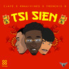 Tsi Sien (Explicit) - CJaye&Frenchie B&Kwaaivines
