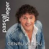 Genau wie Du - Pascal Krieger