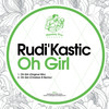 Oh Girl (DJ Christian B Remix) - Rudi'Kastic&DJ Christian B