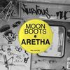 Aretha (Original Dub) - Moon Boots