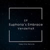 Euphoria´S Embrace - VendettaX