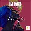 Free Ride - DJ Base&DJ GRADO