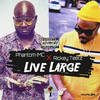 Live Large (Explicit) - Phantom IMC&Rickey Teetz&Anil Montaque&Ricardo Mclean