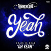 Oh Yeah - Urais Is Dead