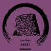 Sweet (Original Mix) - Larry Phania