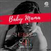 Baby Mama - Shekeed&S.R