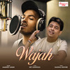 Wajah - Jeet Gannguli&Kaushal Kishore&Amarjeet Jaikar