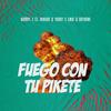 Fuego Con Tu Pikete - Wampi&El Kimiko&Yordy&Gnio&Dayroni