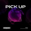 Pick Up (Explicit) - Realzz