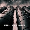 Feel the Pain - Toxic Machinery