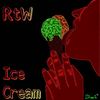 Ice Cream (Explicit) - RtW