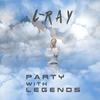 Party With Legends (Explicit) - Cray