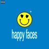 Happy Faces (Explicit) - Xristos&Sefe Universe