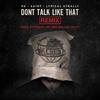 Don't Talk Like That[feat. Spitz, AJ Tracey, Jay Amo, Big Zuu & Mic Ty] (Remix) - YGG&スピッツ&AJ Tracey&Jay Amo&Big Zuu&Mic Ty