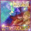 Gettin' Trucked Up (Explicit) - Long Cut