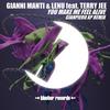 You Make Me Feel Alive (Gianpiero Xp Remix) - Gianni Manti&Lenu&Terry Jee